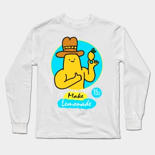 When Life Gives You Lemons Long Sleeve T-Shirt